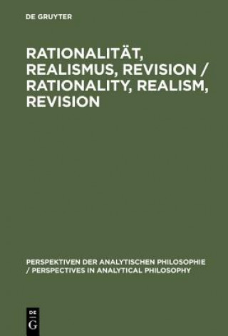 Könyv Rationalitat, Realismus, Revision / Rationality, Realism, Revision Julian Nida-Rümelin