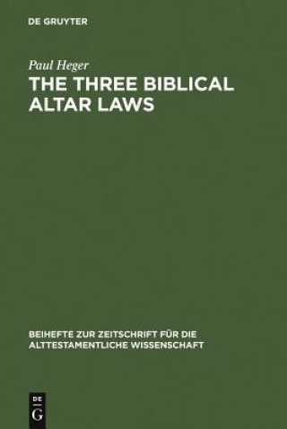 Carte Three Biblical Altar Laws Paul Heger