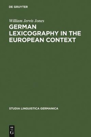 Książka German Lexicography in the European Context William Jervis Jones