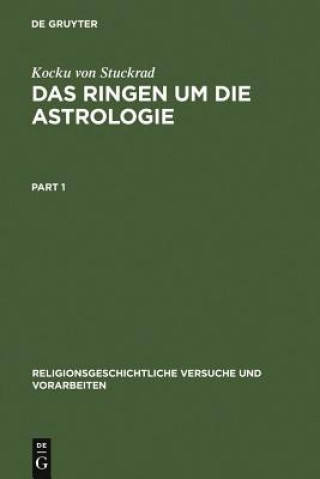 Kniha Das Ringen um die Astrologie Gesellschaft F Ur Die Neuen Englischsprachigen Literaturen