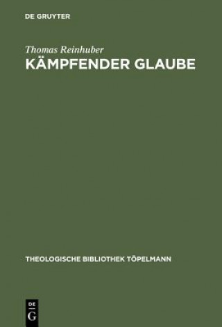 Книга Kampfender Glaube Thomas Reinhuber