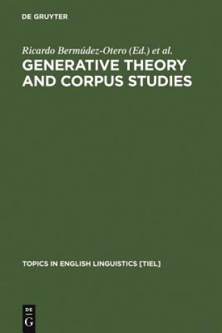 Carte Generative Theory and Corpus Studies Ricardo Bermúdez-Otero