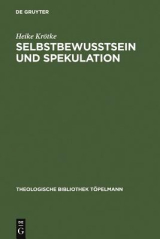 Knjiga Selbstbewusstsein und Spekulation Heike Krotke