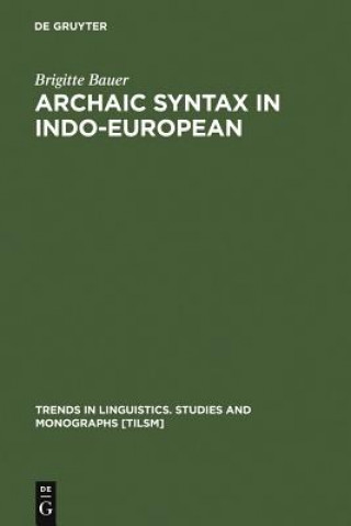 Carte Archaic Syntax in Indo-European Brigitte Bauer