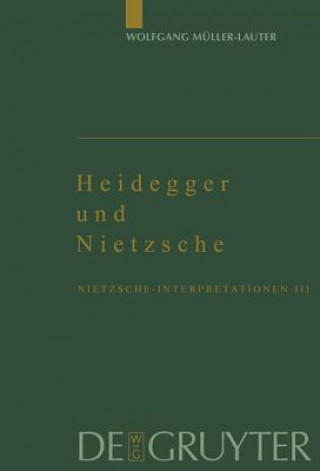 Könyv Heidegger Und Nietzsche Wolfgang Muller-Lauter