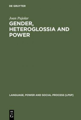 Knjiga Gender, Heteroglossia and Power Joan Pujolar