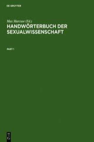 Carte Handwoerterbuch Der Sexualwissenschaft Max Marcuse