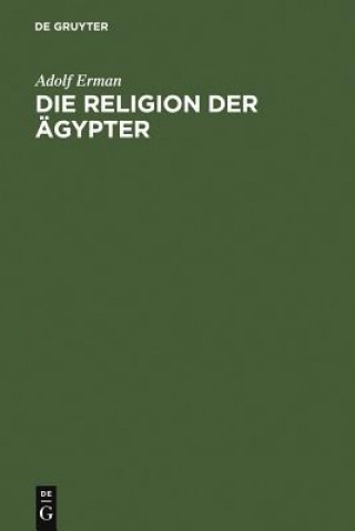 Carte Religion der AEgypter Adolf Erman