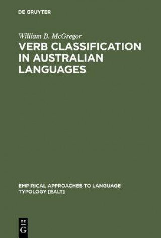 Книга Verb Classification in Australian Languages William B. McGregor