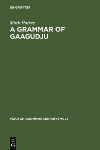 Buch Grammar of Gaagudju Mark Harvey