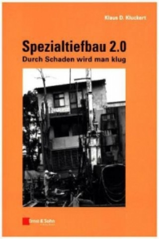 Könyv Spezialtiefbau 2.0 - Durch Schaden wird man klug Klaus D. Kluckert