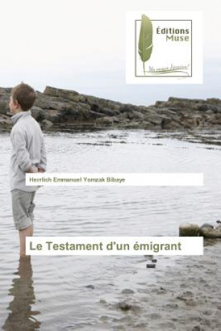 Kniha Testament d'un emigrant Yomzak Bibaye Herrlich Emmanuel