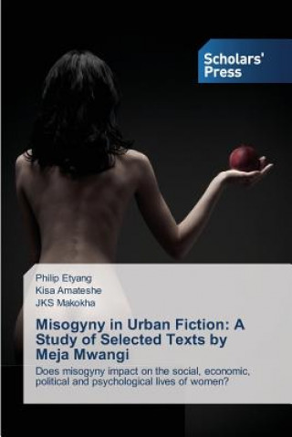 Książka Misogyny in Urban Fiction Etyang Philip