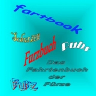 Kniha Far(h)t-(en)buch  Fartbook Furzbuch Chub Zruf
