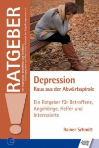 Kniha Depression - Raus aus der Abwärtsspirale Rainer Schmitt