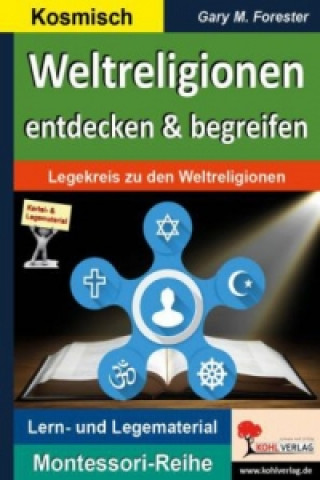 Carte Weltreligionen entdecken & begreifen Gary M. Forester