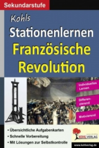 Kniha Kohls Stationenlernen Französische Revolution Kurt Schreiner