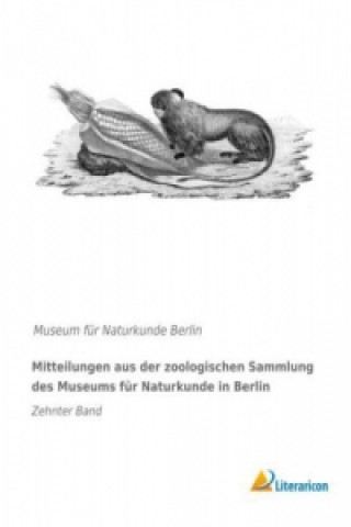 Livre Mitteilungen aus der zoologischen Sammlung des Museums für Naturkunde in Berlin Museum für Naturkunde Berlin