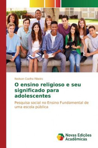 Knjiga O ensino religioso e seu significado para adolescentes Coelho Ribeiro Nedson