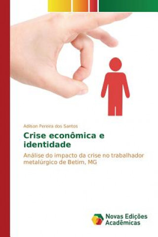 Carte Crise economica e identidade Pereira Dos Santos Adilson