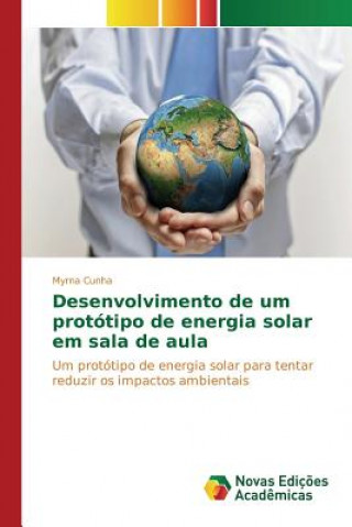 Книга Desenvolvimento de um prototipo de energia solar em sala de aula Cunha Myrna