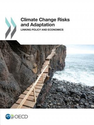 Knjiga Climate change risks and adaptation Organisation for Economic Co-Operation and Development
