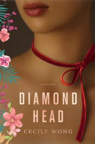 Kniha Diamond Head. Wie ein Band aus roter Seide, englische Ausgabe Cecily Wong