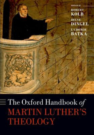 Книга Oxford Handbook of Martin Luther's Theology Robert Kolb