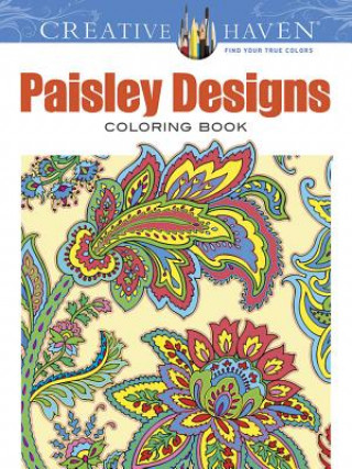 Kniha Creative Haven Paisley Designs Collection Coloring Book Dover