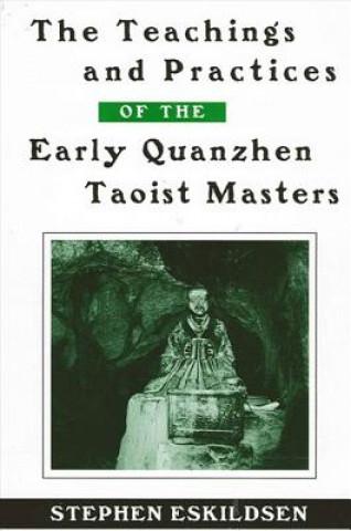 Carte Teachings and Practices of the Early Quanzhen Taoist Masters Stephen Eskildsen