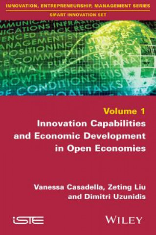 Carte Innovation Capabilities and Economic Development in Open Economies Vanessa Casadella