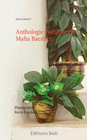 Könyv Anthologie Poetique De Maha Baeshen Imane Zerguit