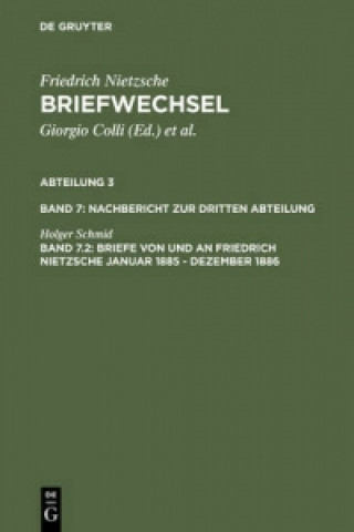 Kniha Briefe von und an Friedrich Nietzsche Januar 1885 - Dezember 1886 Holger Schmid