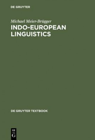 Książka Indo-European Linguistics Michael Meier-Brügger