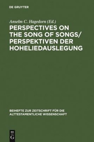 Książka Perspectives on the Song of Songs / Perspektiven der Hoheliedauslegung Anselm C. Hagedorn