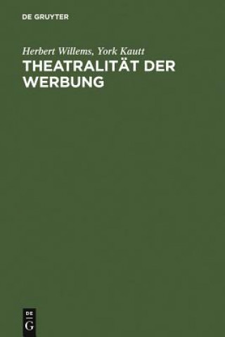 Kniha Theatralitat der Werbung Herbert Willems