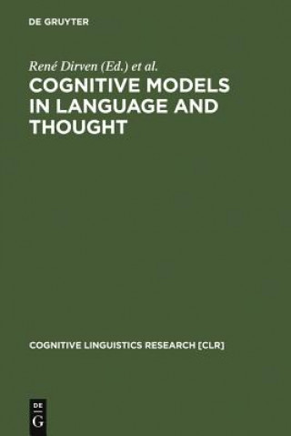 Könyv Cognitive Models in Language and Thought René Dirven