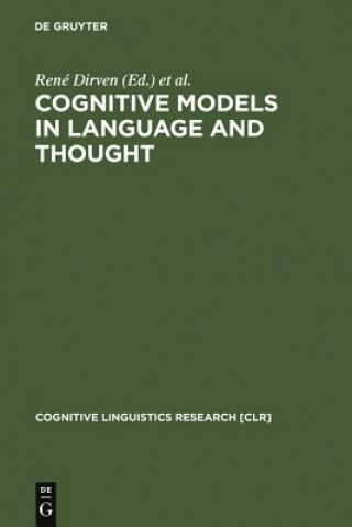 Kniha Cognitive Models in Language and Thought René Dirven