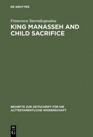 Książka King Manasseh and Child Sacrifice Francesca Stavrakopoulou