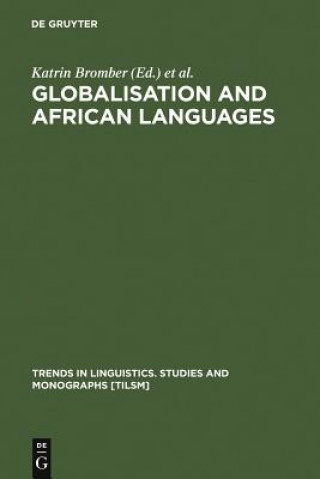 Kniha Globalisation and African Languages Katrin Bromber