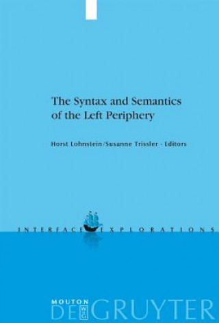 Книга Syntax and Semantics of the Left Periphery Horst Lohnstein