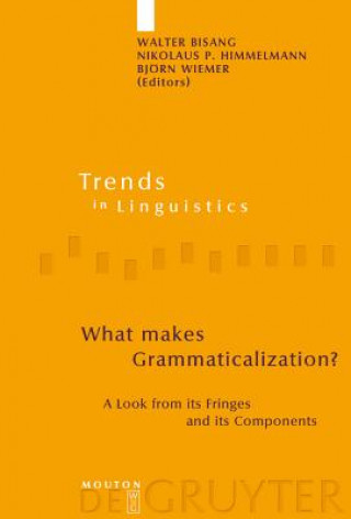 Livre What makes Grammaticalization? Walter Bisang