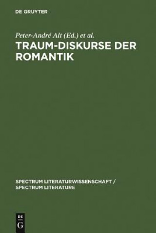 Kniha Traum-Diskurse der Romantik Peter-André Alt