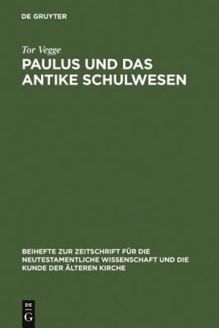 Kniha Paulus und das antike Schulwesen Tor Vegge