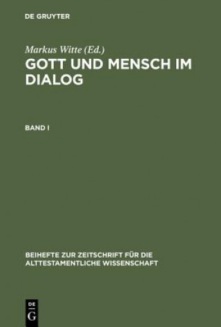 Книга Gott und Mensch im Dialog Markus Witte