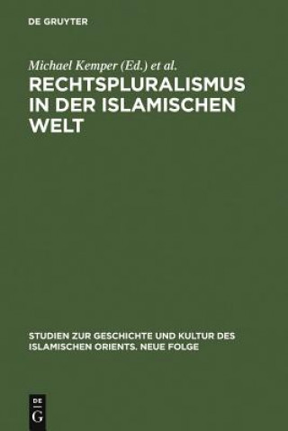 Kniha Rechtspluralismus in der Islamischen Welt Michael Kemper