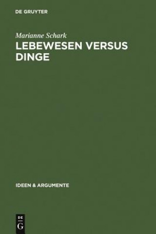 Kniha Lebewesen versus Dinge Marianne Schark