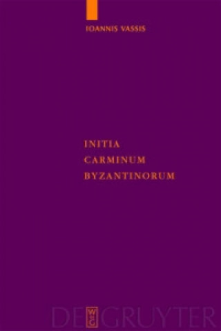 Kniha Initia Carminum Byzantinorum Ioannis Vassis
