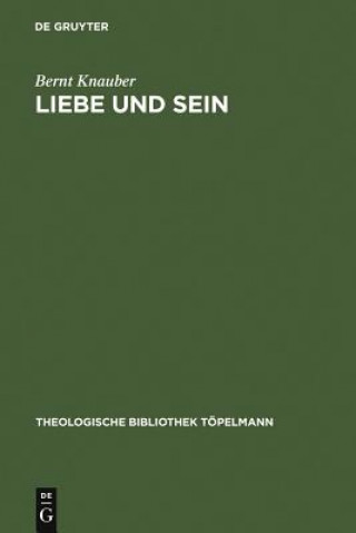 Kniha Liebe und Sein Bernt Knauber