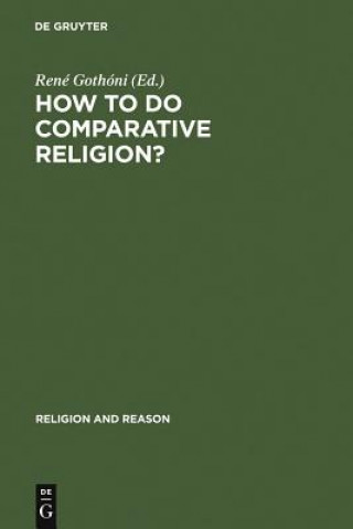 Carte How to do Comparative Religion? René Gothóni